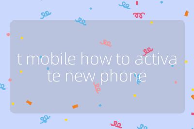 t mobile how to activate new phone